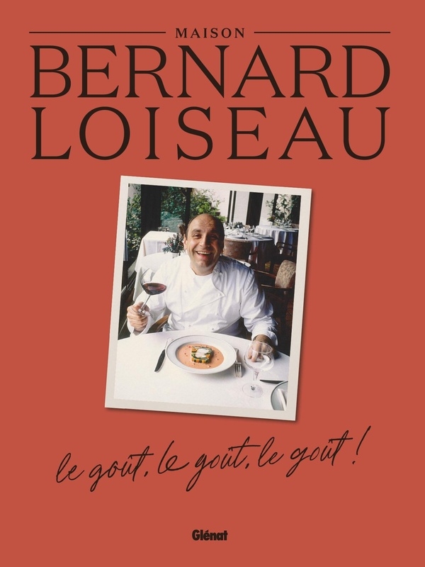 La Maison Bernard Loiseau: Le goût, le goût, le goût