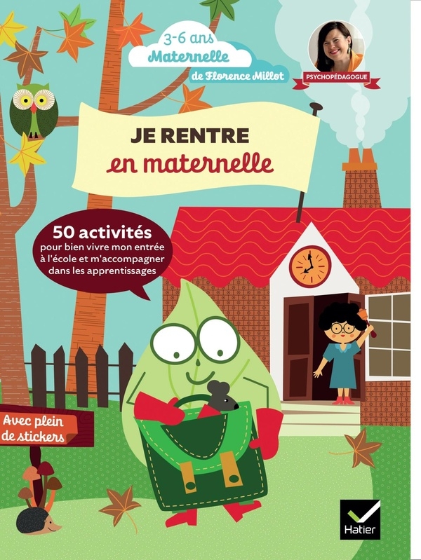 Je rentre en maternelle: 50 activités ludiques et pratiques pour préparer l'entrée de l'enfant à l'école
