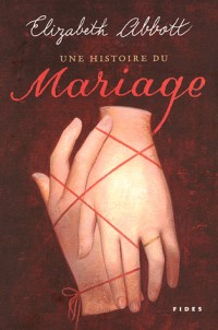 Une histoire du mariage