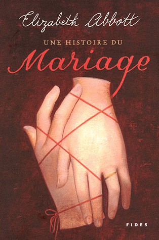 Une histoire du mariage