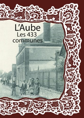 L'Aube les 433 communes