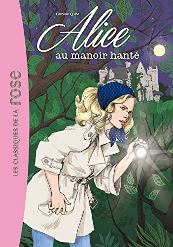 Alice 02 - Alice au manoir hanté
