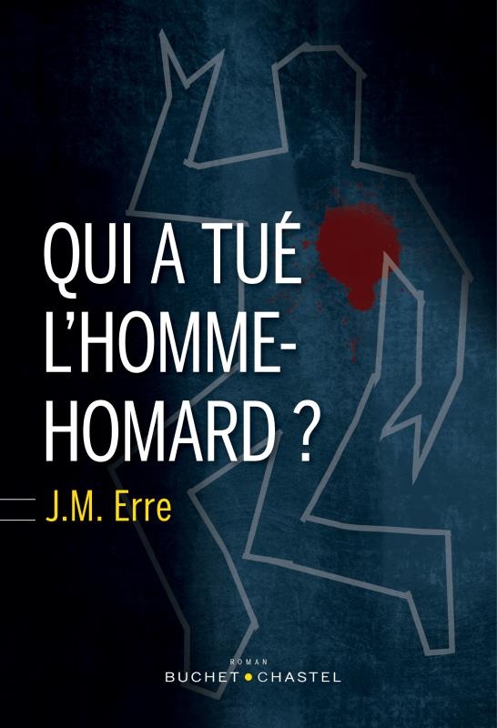 Qui a Tue l Homme-Homard ?