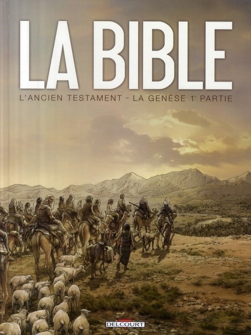 La Bible - L'Ancien Testament, Tome 1 : La Genèse