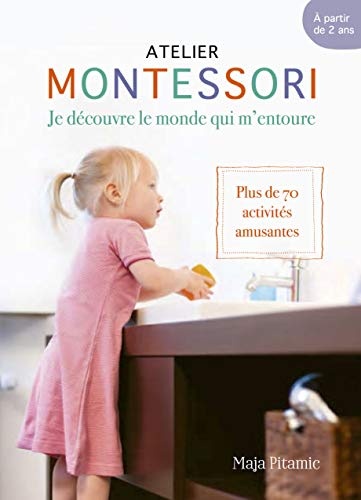 Atelier Montessori: je découvre le monde qui m'entoure