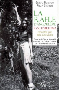 La rafle d'Angoulême, 8 Octobre 1942 racontée par des survivants