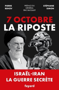 La guerre secrète qui va changer le monde: Israël-Iran