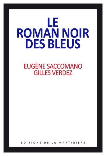 Le roman noir des bleus
