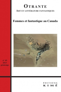 Otrante n°49: Femme et fantastique au Canada