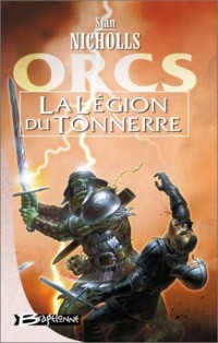 Orcs, tome 2 : La Légion du tonnerre
