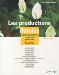 Les productions florales : Cahier d'activités CAPA/BPA horticulture