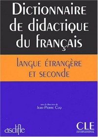 ASDIFLE - Dictionnaire de didactique du français langue étrangère et seconde - Livre