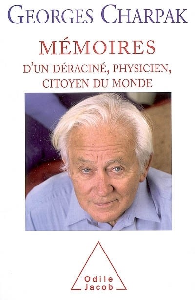 Mémoires d'un déraciné, physicien et citoyen du monde