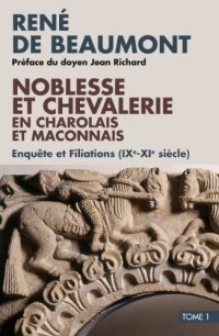 Noblesse et chevalerie en charolais (Tom1 + Tom2) (Lot de 2 volumes)