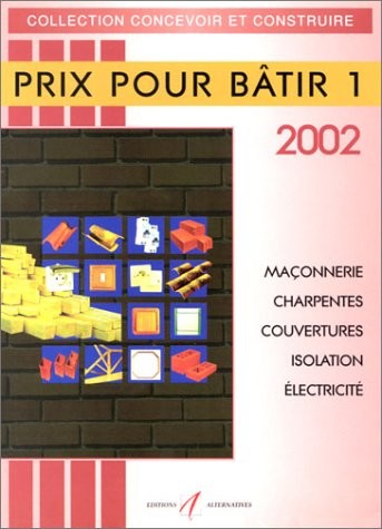 Prix pour bâtir 2002, tome 1
