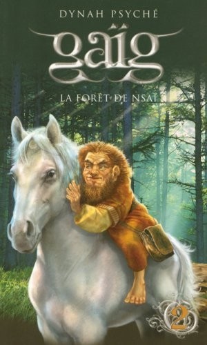 Gaïg - tome 2 La forêt de Nsai