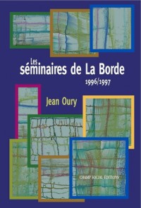 Les séminaires de la Borde