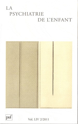 Psychiatrie de l'enfant 2011 - vol. 54 - N° 2