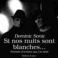Si nos nuits sont blanches...: Portraits d'artistes que j'ai aimé