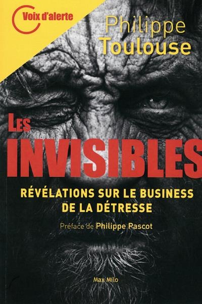 Les Invisibles - Révélations sur le business de la détresse
