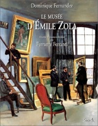 Le Musée d'Emile Zola. Haines et passions