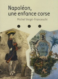 Napoléon - une enfance corse