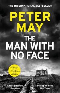 The Man With No Face: A powerful and prescient crime thriller from the author of The Lewis Trilogy