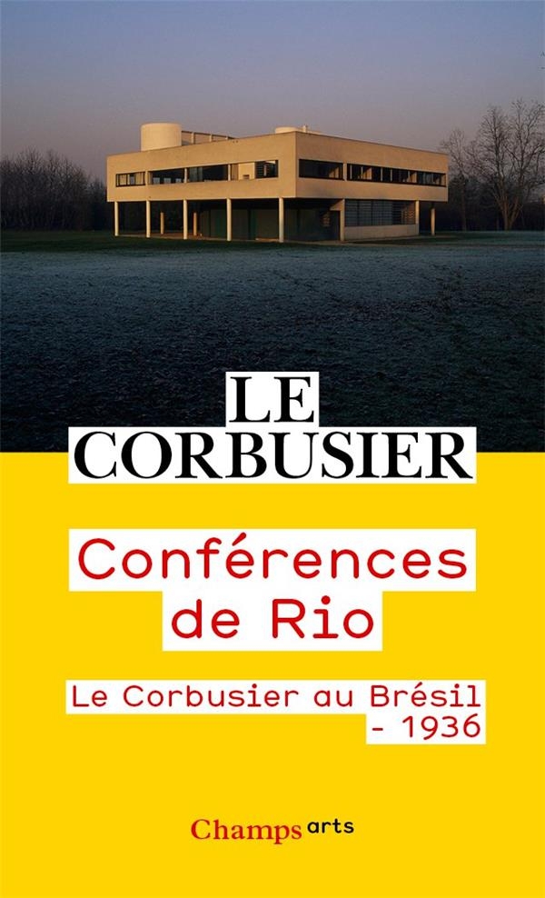 Conferences de Rio: Le Corbusier au Brésil - 1936
