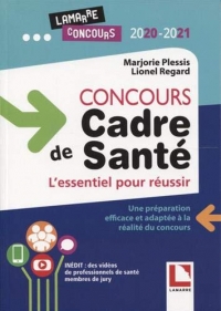 Concours cadre de santé : l'essentiel pour réussir !: Avec des vidéos exclusives réalisées par des membres du jury