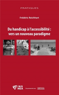 Du handicap à l’accessibilité. Vers un nouveau paradigme