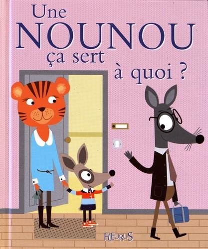 Une nounou ça sert à quoi ?