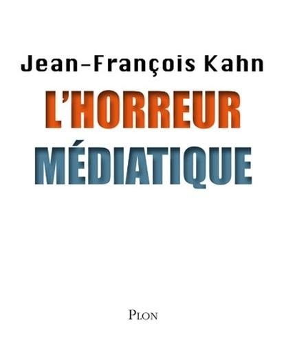 L'horreur médiatique