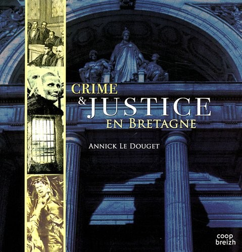 Crimes & justice en Bretagne