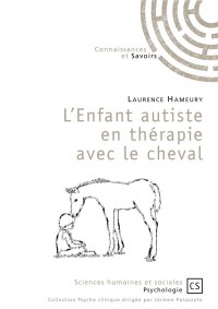 L'enfant autiste en thérapie avec le cheval