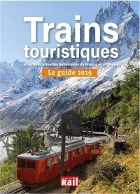 Le guide 2019 des trains touristiques et autres curiosités ferroviaires de France