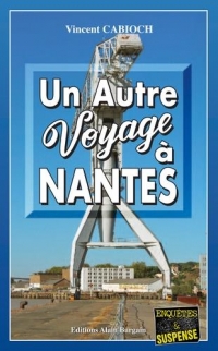 Un autre voyage à Nantes