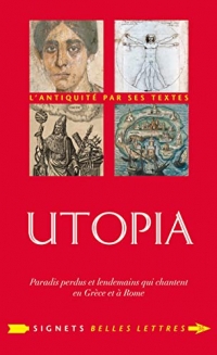 Utopia: Paradis perdus et lendemains qui chantent en Grèce et à Rome