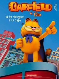 Garfield & Cie - tome 18 - Vengeur à la cape (Le)