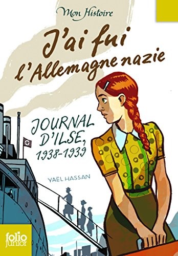 J'ai fui l'Allemagne nazie: Journal d'Ilse (1938-1939)