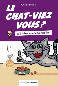 Le chat-viez vous ? 253 infos senchationnelles !