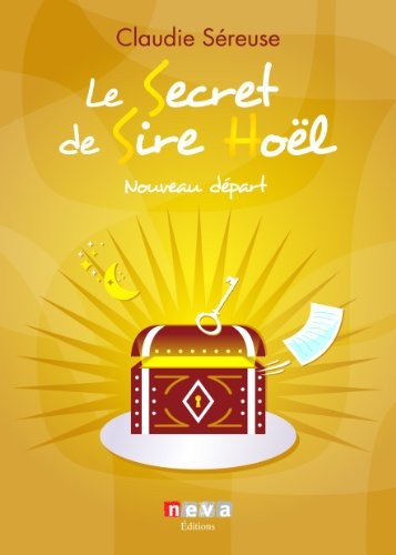 Le secret de Sire Hoël, Tome 2 : Nouveau départ