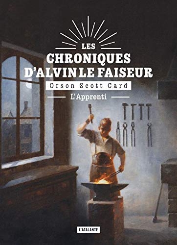 L'Apprenti - les Chroniques d'Alvin le Faiseur Livre 3