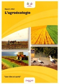 L'agroécologie : Bases scientifiques d'une agriculture alternative