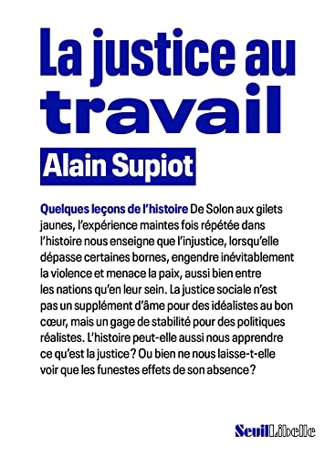 La Justice au travail: Quelques leçons de l'histoire