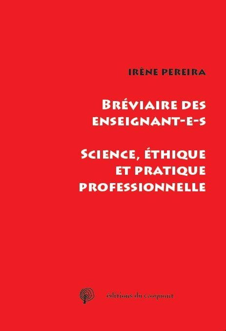 Bréviaire de l'enseignant : Ethique, science et pratique professionnelle