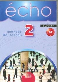 Echo 2 3 CD Audio Pour La Classe