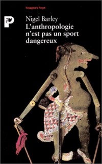 L'ANTHROPOLOGIE N'EST PAS UN SPORT DANGEREUX. 5ème édition