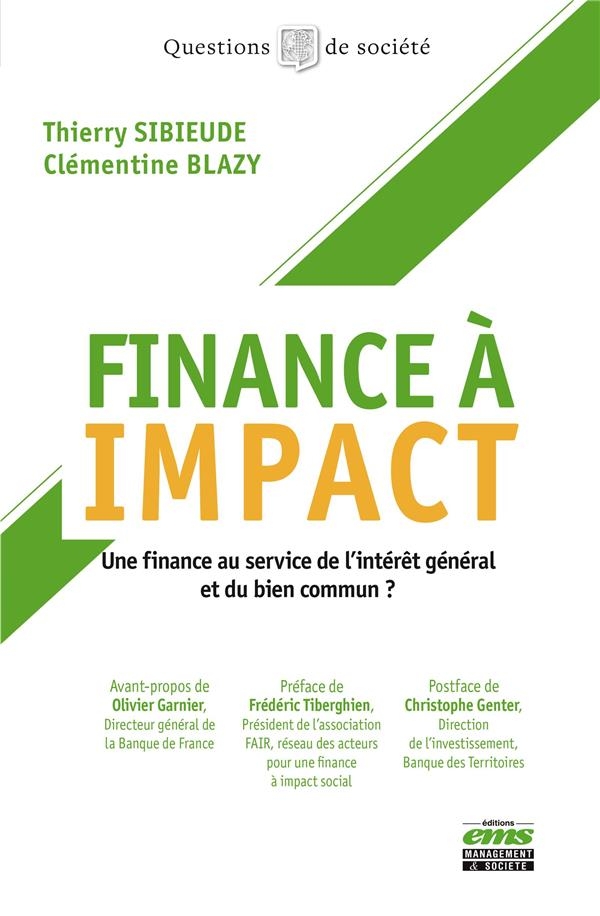 Finance à impact: Une finance au service de l'intérêt général et du bien commun