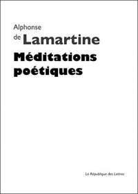 Méditations poétiques: Nouvelles méditations poétiques