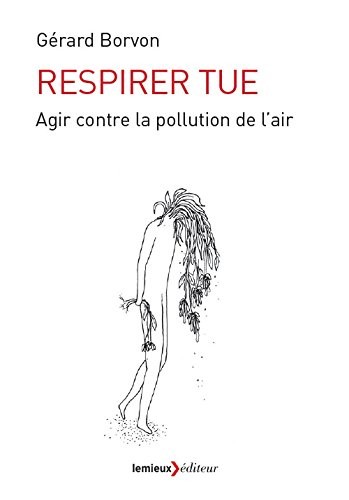 Respirer tue : Agir contre la pollution de l'air